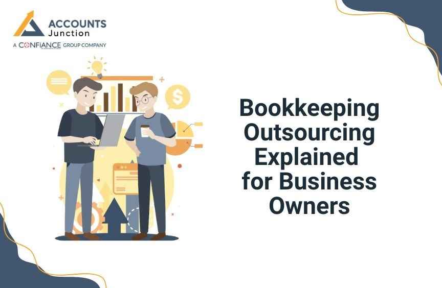 Bookkeeping Outsourcing Explained for Business Owners