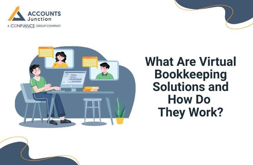What Are Virtual Bookkeeping Solutions and How Do They Work?