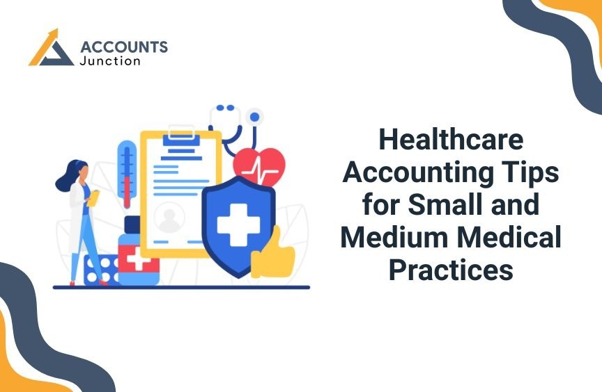 Healthcare Accounting Tips for Small and Medium Medical Practices