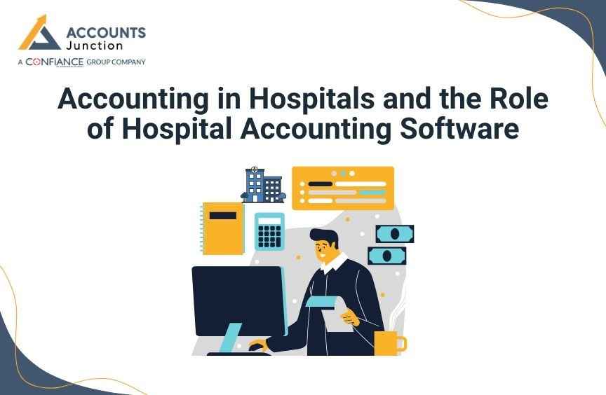 Accounting in Hospitals and the Role of Hospital Accounting Software