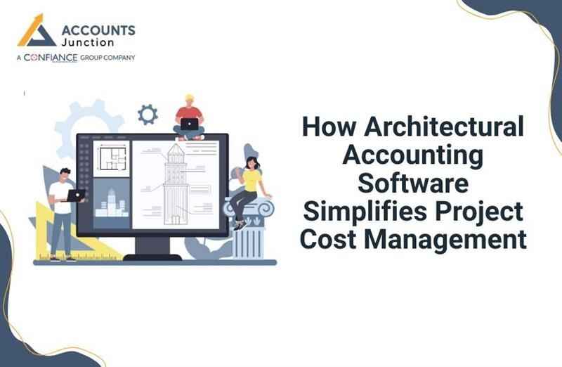 How Architectural Accounting Software Simplifies Project Cost Management