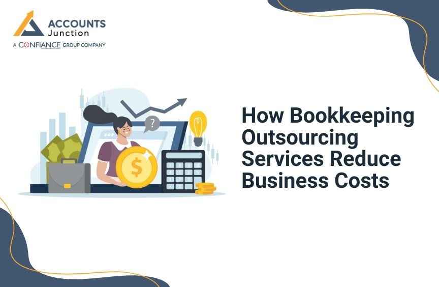 How Bookkeeping Outsourcing Services Reduce Business Costs