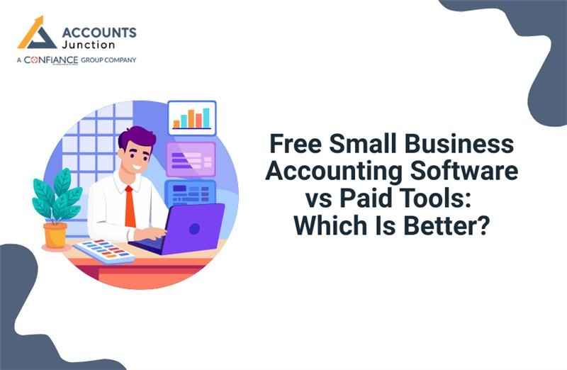 Free Small Business Accounting Software vs Paid Tools: Which Is Better?