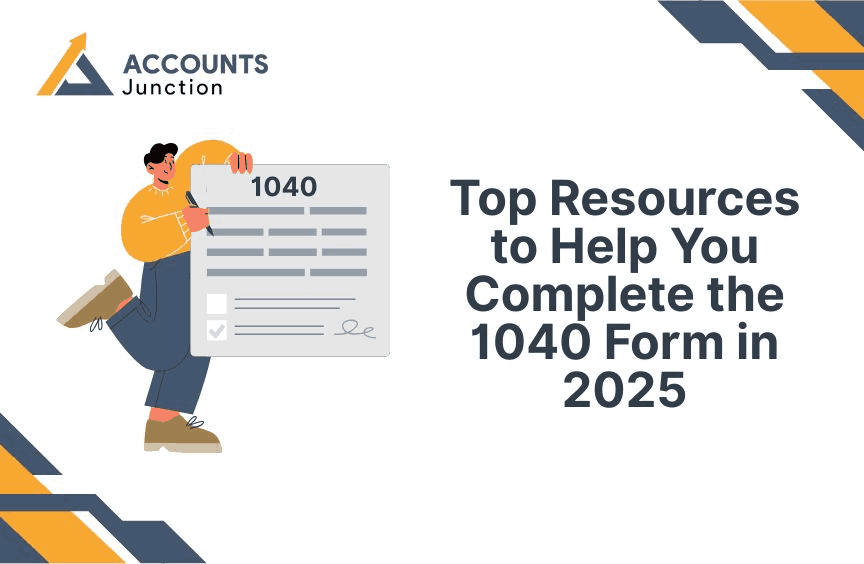 Top Resources to Help You Complete the 1040 Form in 2025