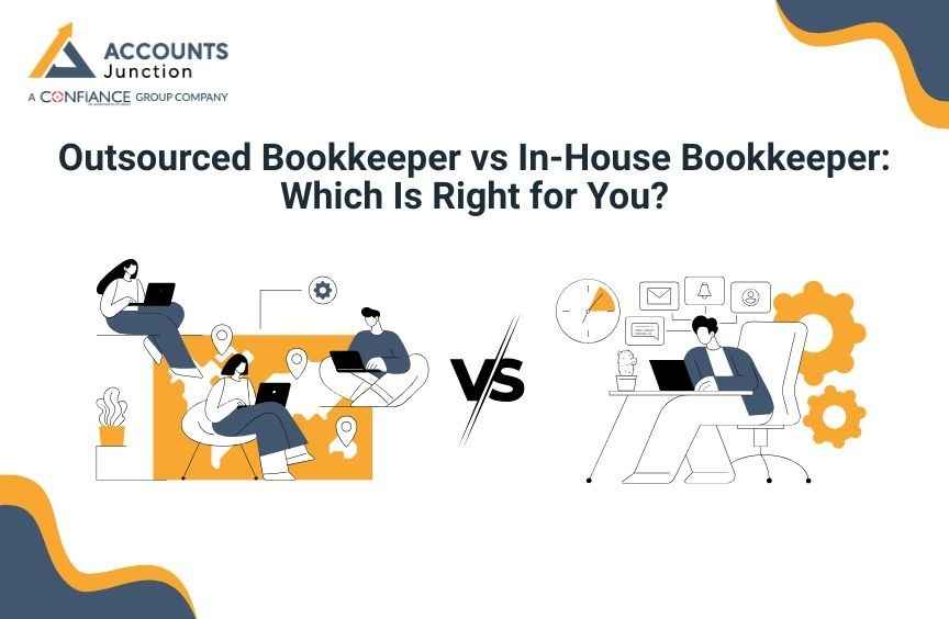 Outsourced Bookkeeper vs In-House Bookkeeper: Which Is Right for You?