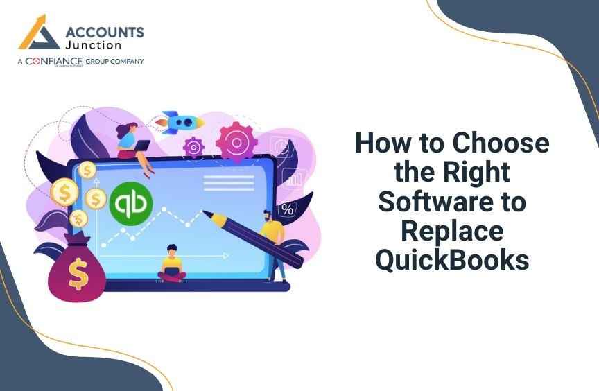 How to Choose the Right Software to Replace QuickBooks