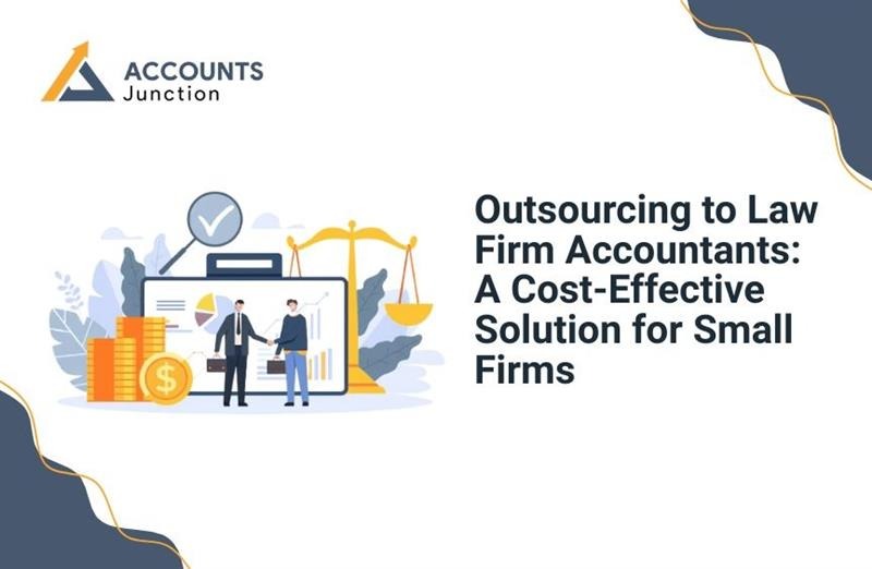 Outsourcing to Law Firm Accountants: A Cost-Effective Solution for Small Firms