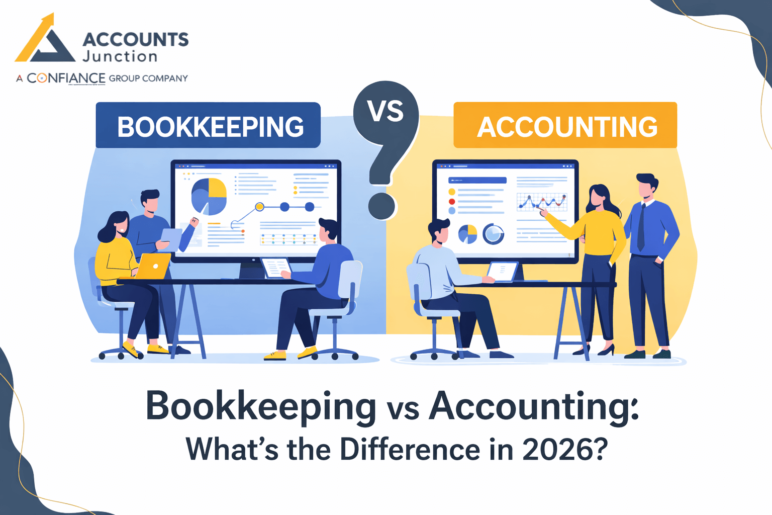 Bookkeeping vs Accounting: Key Differences in 2026, Benefits, and What Your Business Really Needs