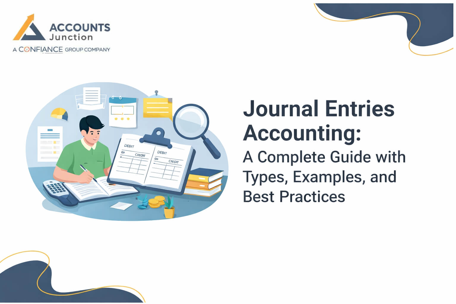 Journal Entries Accounting: A Complete Guide with Types, Examples, and Best Practices