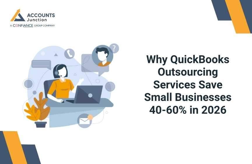 Why QuickBooks Outsourcing Services Save Small Businesses 40-60% in 2026