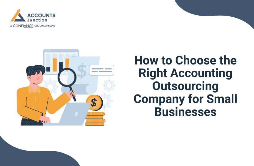 How to Choose the Right Accounting Outsourcing Company for Small Businesses