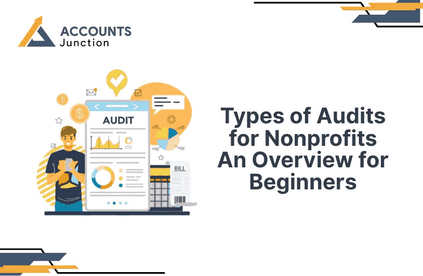 Types of Audits for Nonprofits: An Overview for Beginners