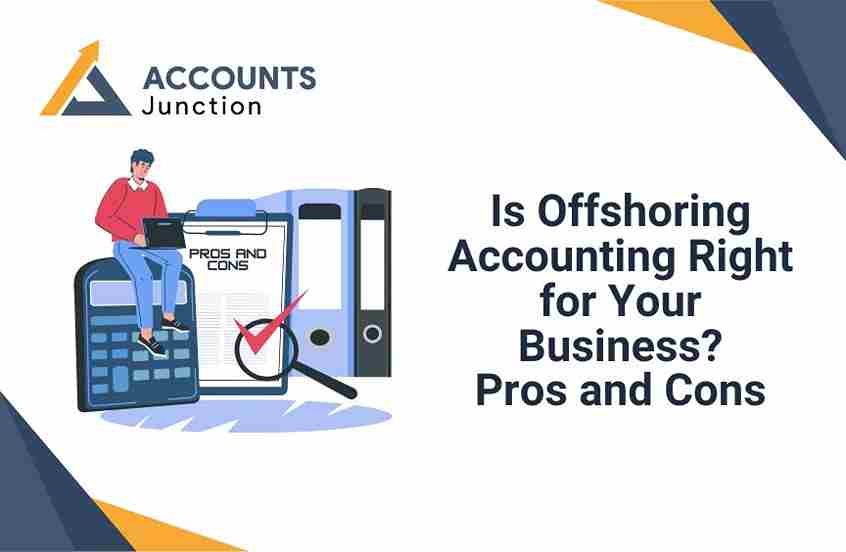 Is Offshoring Accounting Right for Your Business? Pros and Cons