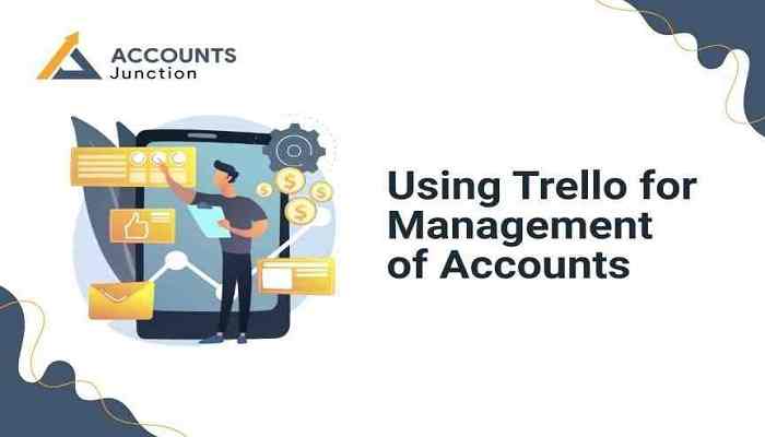Using Trello for Management of Accounts