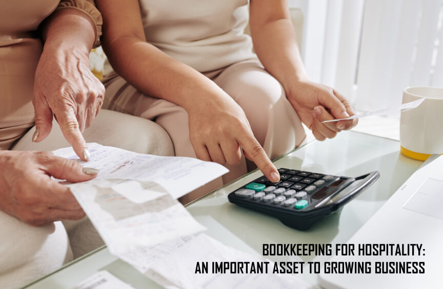 Bookkeeping for Hospitality: An important asset to growing business