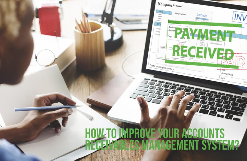 How to improve your accounts receivables management system?