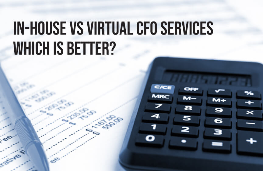 In-house vs Virtual CFO Services - Which Is Better
